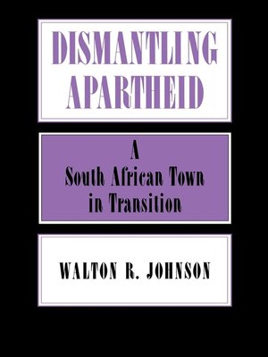cover image of Dismantling Apartheid